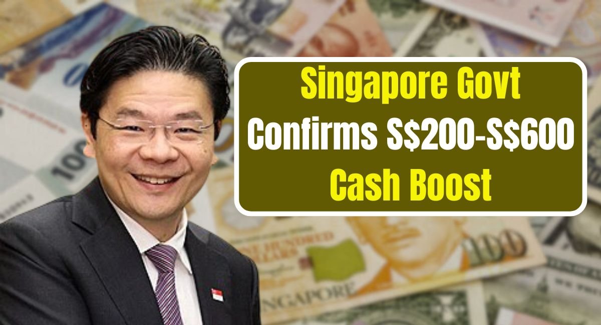 Singapore Govt Confirms S$200–S$600 Cash Boost