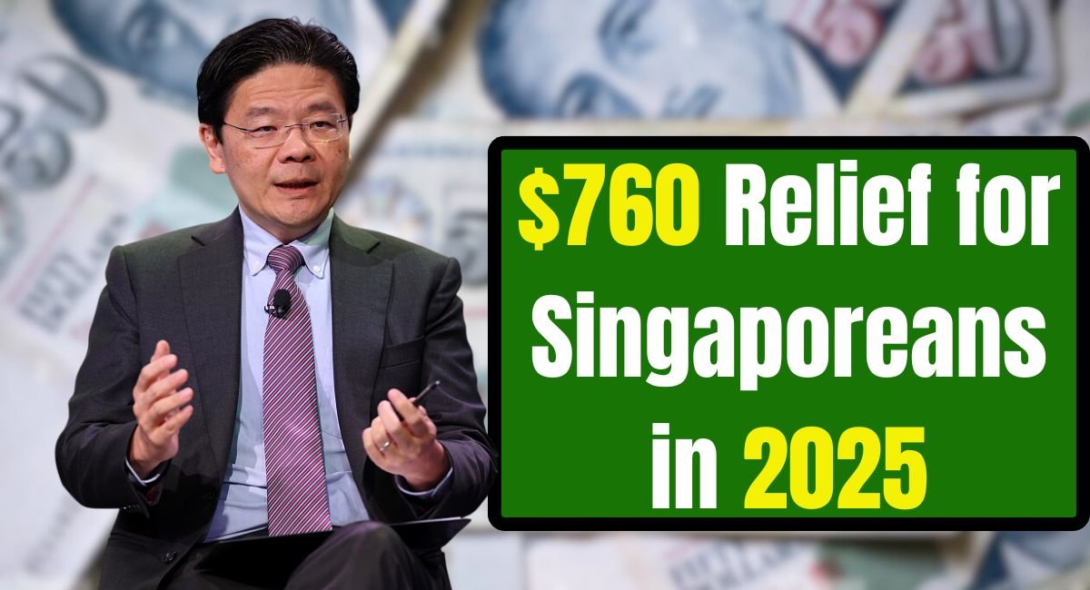 760 Relief for Singaporeans in 2025