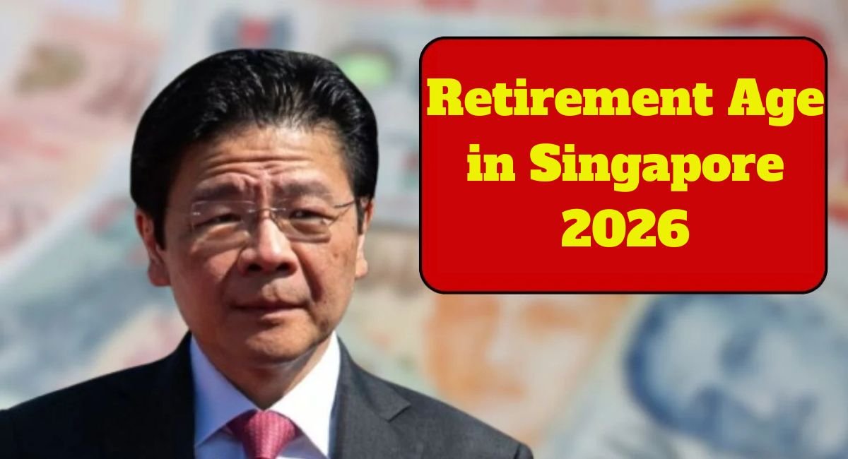 Retirement Age in Singapore 2026