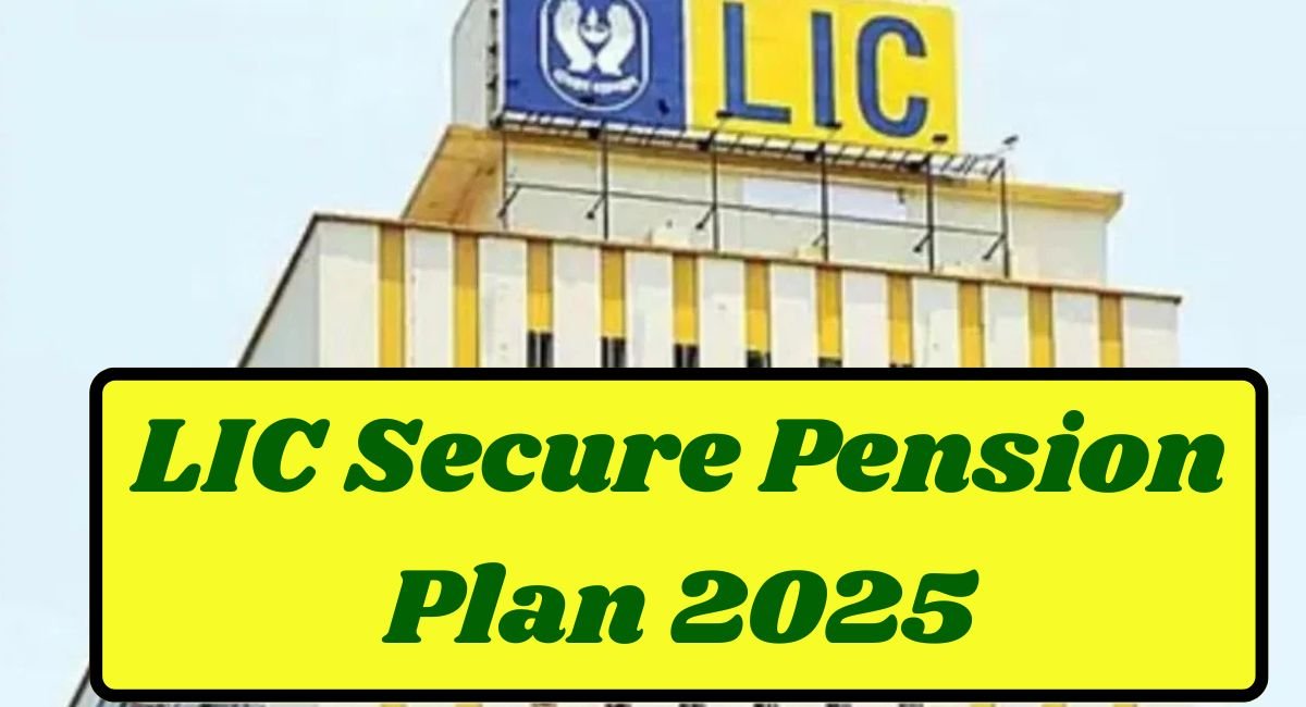 LIC Secure Pension Plan 2025