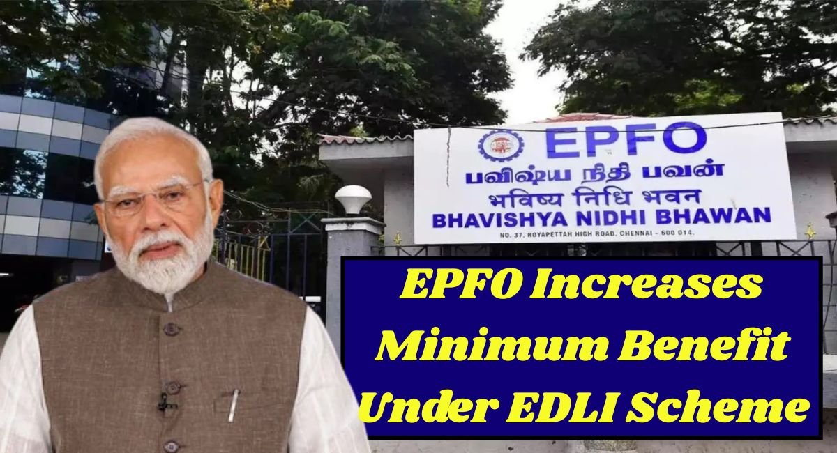 EPFO Increases Minimum Benefit